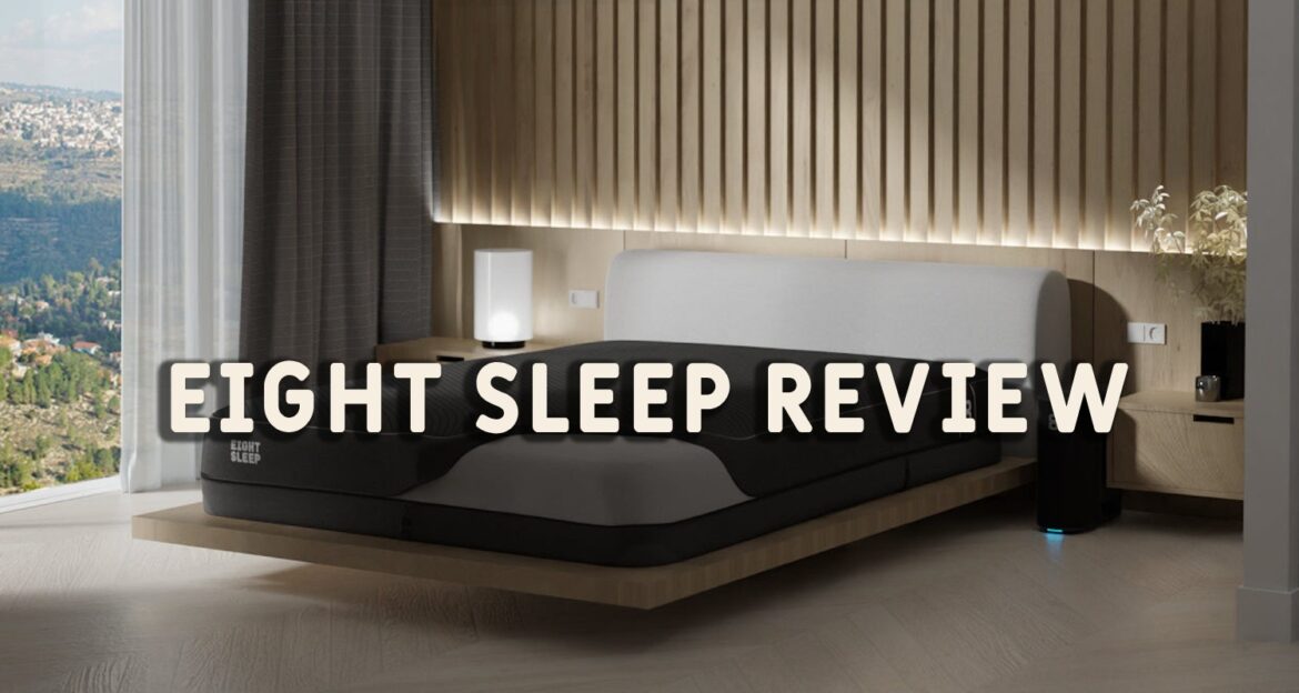Eight Sleep Review